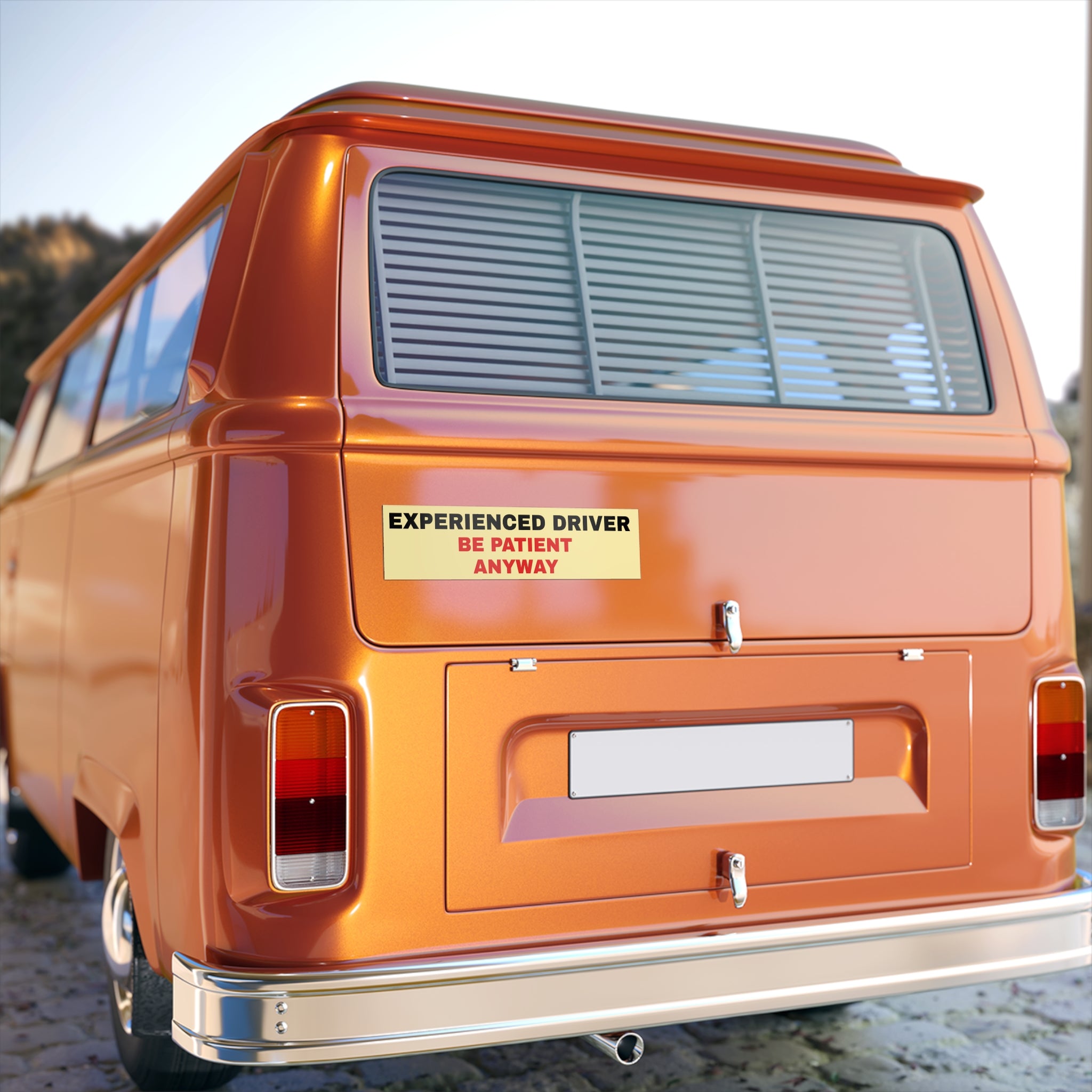 Bumper Sticker — “Experienced Driver - Be Patient Anyway”