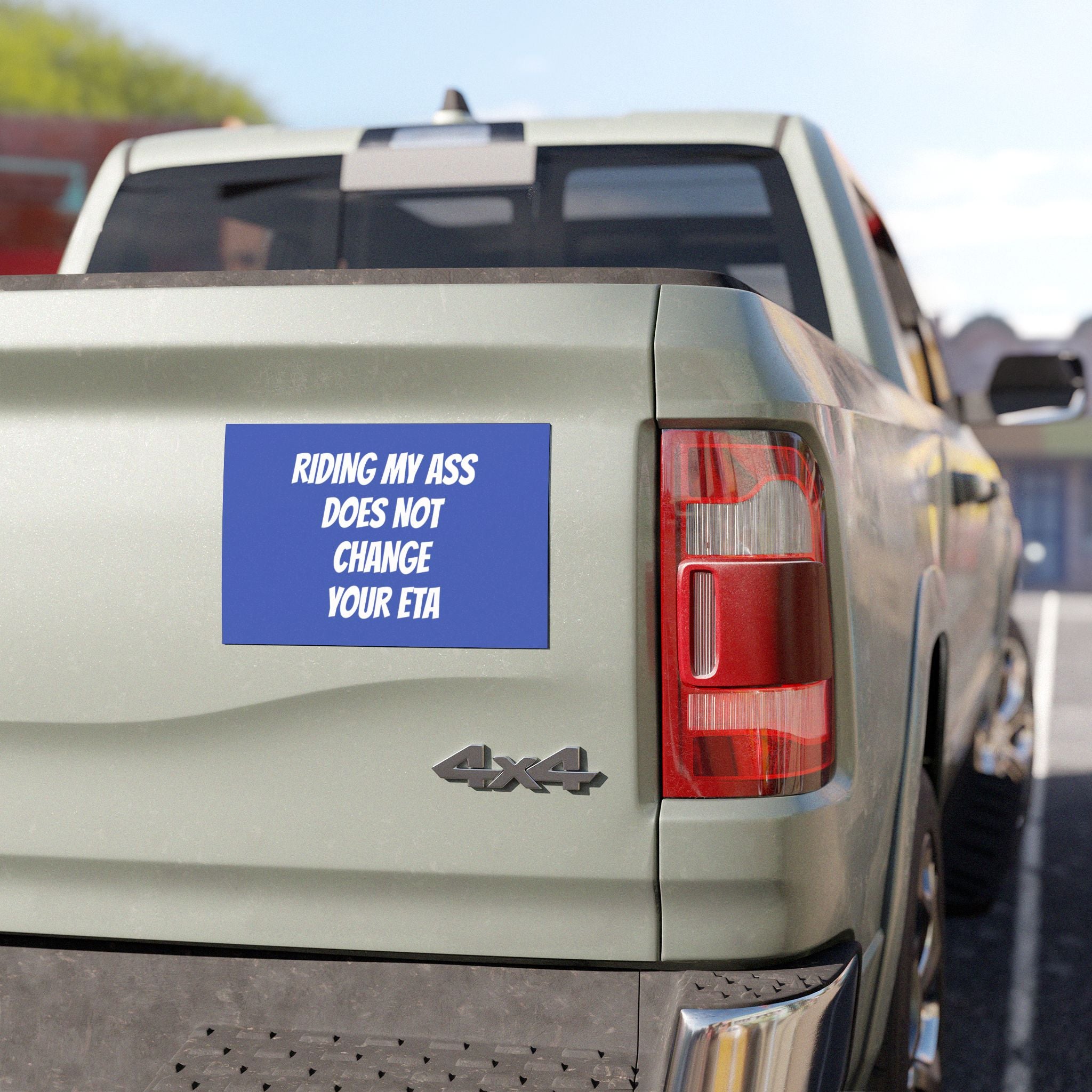 Car Magnetz — "Riding My Ass Does Not Change Your ETA"