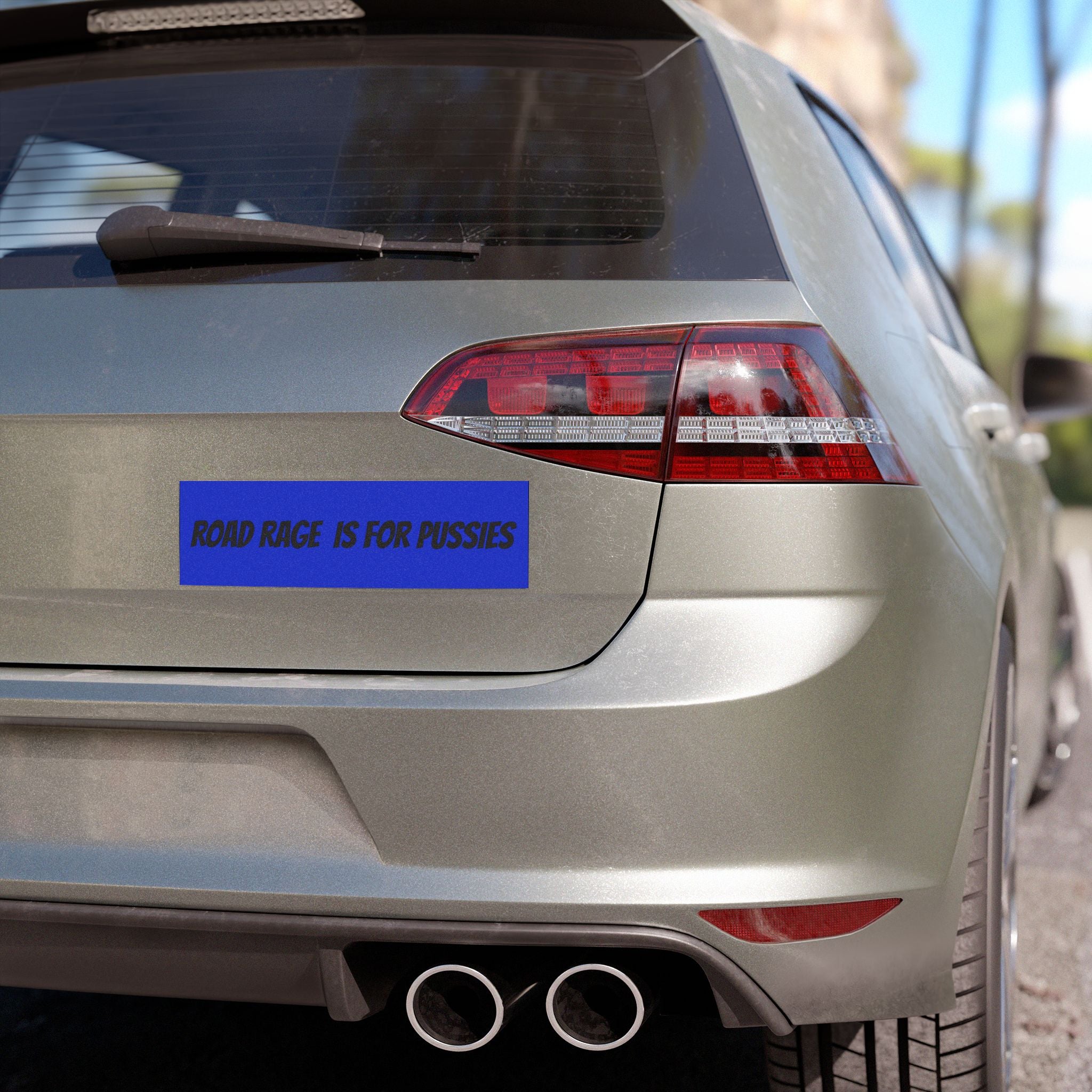 Car Magnetz — "Road Rage Is For Pussies" Bold Decal