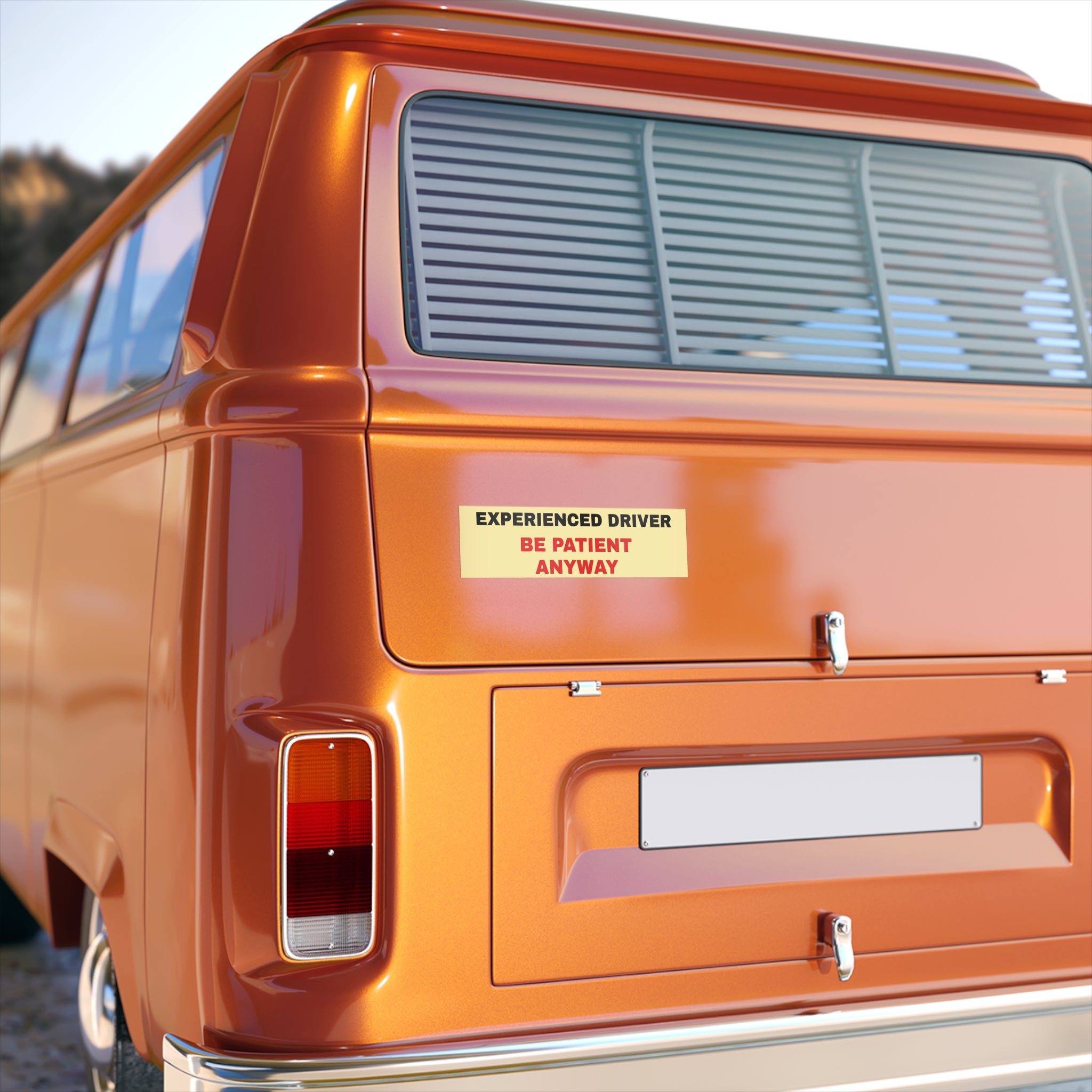 Bumper Sticker — “Experienced Driver - Be Patient Anyway”