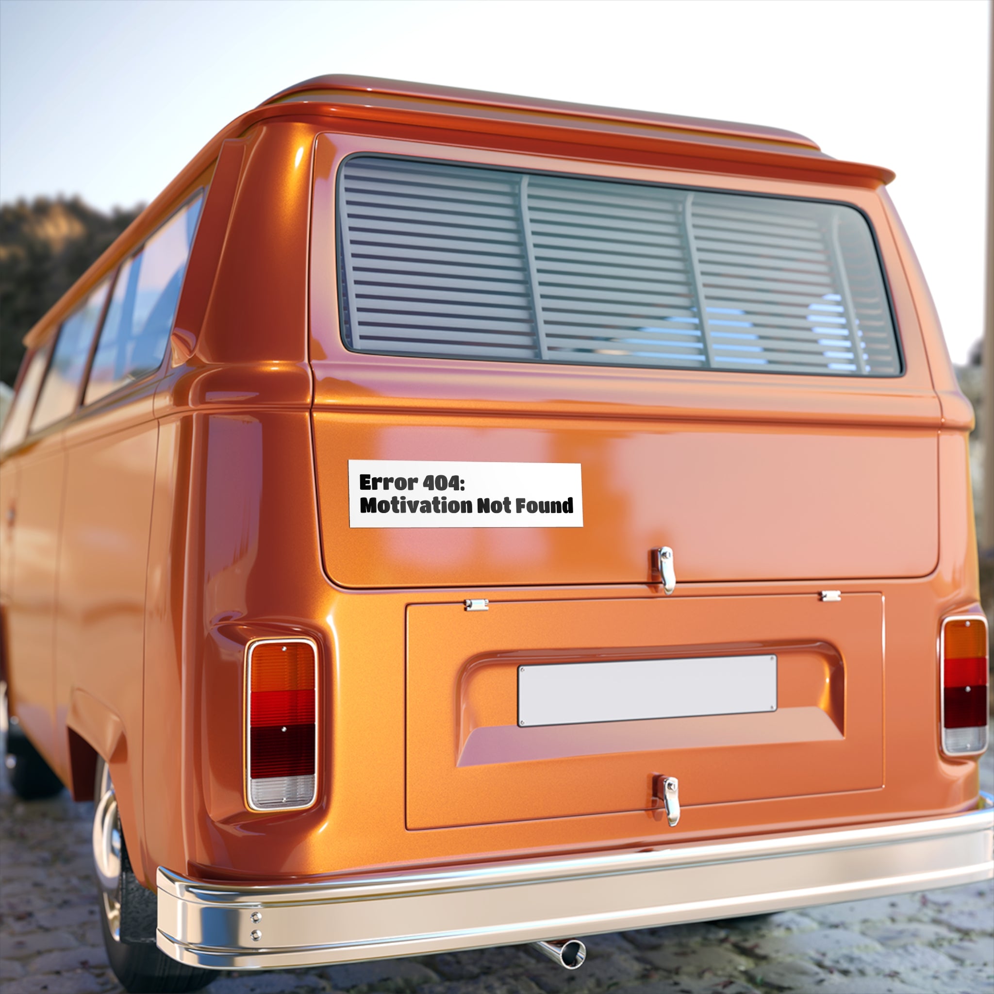 Bumper Sticker — "Error 404: Motivation Not Found"