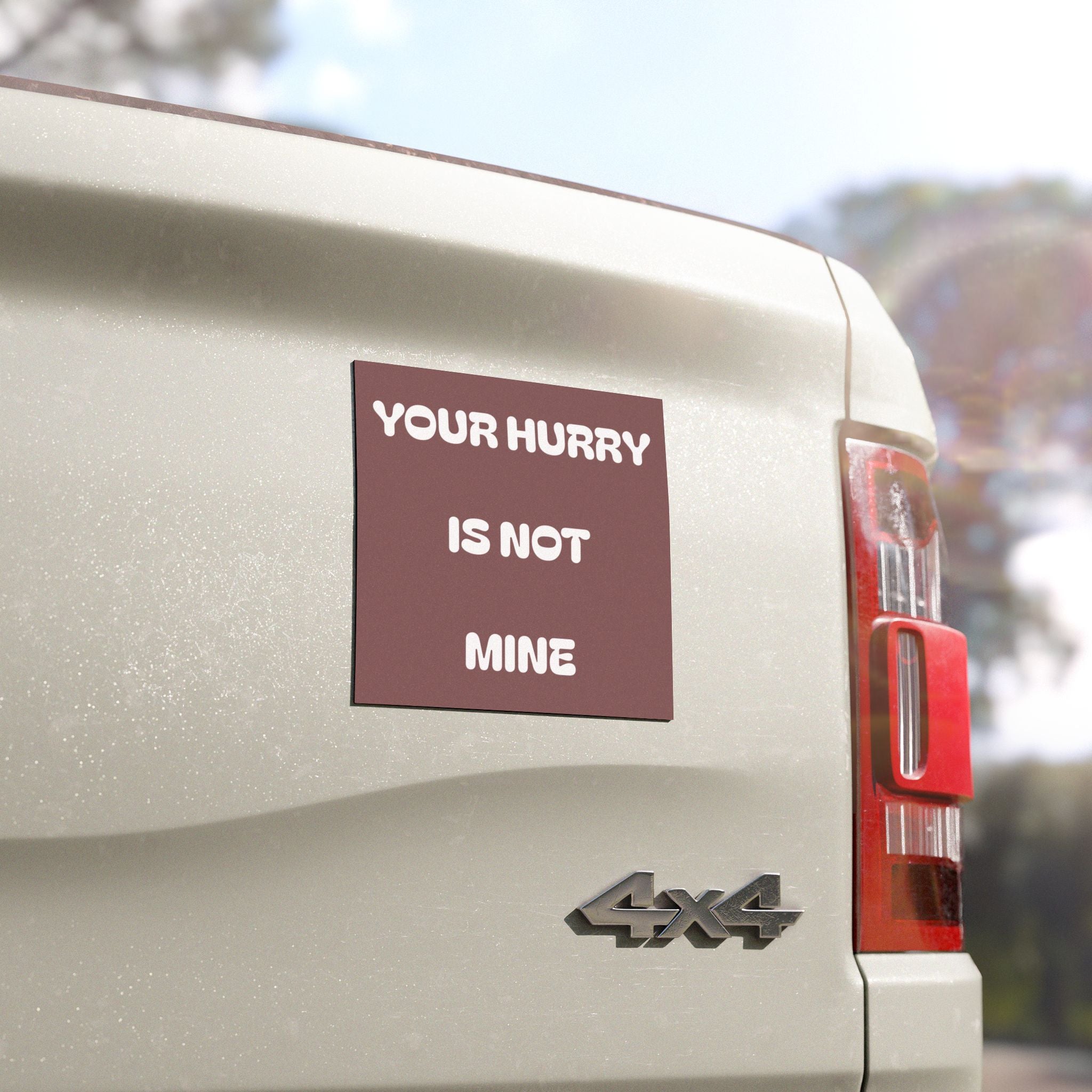 Car Magnetz — "Your Hurry Is Not Mine" Funny Retro Reminder Sticker for Vehicles